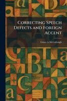 Correcting Speech Defects and Foreign Accent