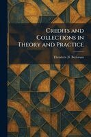 Theodore N Beckman - Credits and Collections in Theory and Practice, Häftad. Tillgänglighet: Lägg i varukorg