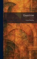 Louis Madelin - Danton, Inbunden