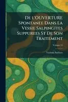 de l'Ouverture Spontanee Dans La Vessie Salpingites Suppurees St de Son Traitement