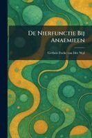 De Nierfunctie Bij Anaemieen