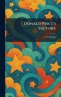 L P Wyman - Donald Price's Victory, Inbunden