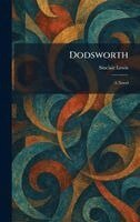 Sinclair Lewis - Dodsworth, Inbunden