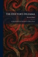 Bernard Shaw - Doctor's Dilemma, Häftad
