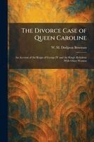 Divorce Case of Queen Caroline