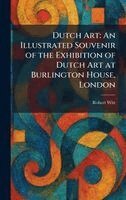 Robert Witt - Dutch Art, Inbunden