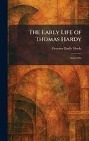 Florence Emily Hardy - Early Life of Thomas Hardy, Inbunden