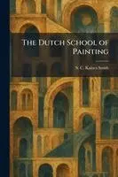 S C Kaines Smith - Dutch School of Painting, Häftad. Tillgänglighet: Lägg i varukorg