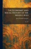 James Westfall Thompson - Economic and Social History of the Middle Ages, Inbunden. Tillgänglighet: Lägg i varukorg
