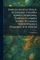 Empusa Aulicae Reich. W Zwiazku Z Kleska Sowki Chojnowki, Panolis Flammea Schiff. W Lasach Wielkopolski I Pomorza W R. 1923/24