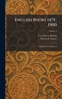 F J Harvey Darton, Charles J Sawyer - English Books 1475-1900, Inbunden