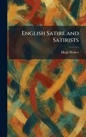 Hugh Walker - English Satire and Satirists, Inbunden