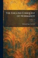 English Conquest of Normandy