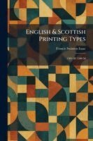 English & Scottish Printing Types