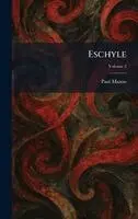 Paul Mazon - Eschyle, Inbunden. Tillgänglighet: Lägg i varukorg
