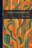 Henry Newbolt - Essays and Essayists, Häftad