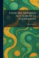 Etude Des Arthrites Au Cours De La Puerperalite