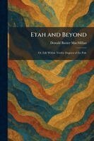 Etah and Beyond