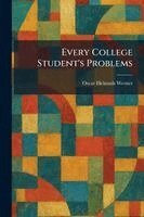 Every College Student's Problems