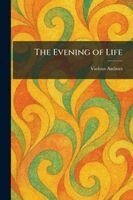 Evening of Life, Häftad