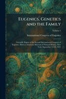 Eugenics, Genetics and the Family, Häftad