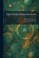 Richard Swann Lull, George Alfred Baitsell - Evolution of Man, Häftad