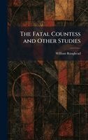Fatal Countess and Other Studies