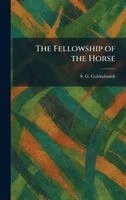 S G Goldschmidt - Fellowship of the Horse, Inbunden. Tillgänglighet: Lägg i varukorg