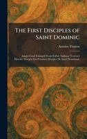 Antoine Touron - First Disciples of Saint Dominic, Inbunden