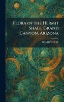 David White - Flora of the Hermit Shale, Grand Canyon, Arizona, Inbunden