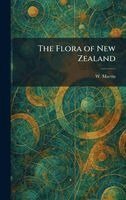 W Martin - Flora of New Zealand, Inbunden