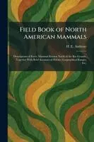 Field Book of North American Mammals