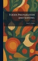 Pearl L Bailey - Foods Preparation and Serving, Inbunden. Tillgänglighet: Lägg i varukorg