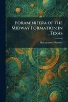 Foraminifera of the Midway Formation in Texas