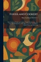 Foods and Cookery