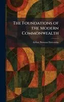 Arthur Norman Holcombe - Foundations of the Modern Commonwealth, Inbunden. Tillgänglighet: Lägg i varukorg