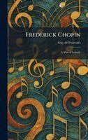 Guy de Pourtalès - Frederick Chopin, Inbunden. Tillgänglighet: Lägg i varukorg