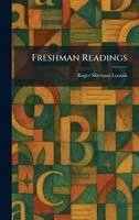 Roger Sherman Loomis - Freshman Readings, Inbunden