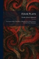 Serafã-N Alvarez Quintero - Four Plays, Häftad