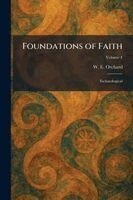 W E Orchard - Foundations of Faith, Häftad. Tillgänglighet: Lägg i varukorg