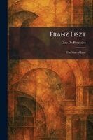 Guy De Pourtales - Franz Liszt, Häftad. Tillgänglighet: Lägg i varukorg