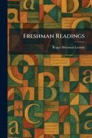 Roger Sherman Loomis - Freshman Readings, Häftad