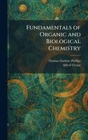 Thomas Guthrie Phillips, Alfred Vivian - Fundamentals of Organic and Biological Chemistry, Inbunden. Tillgänglighet: Lägg i varukorg