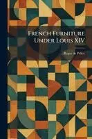 French Furniture Under Louis XIV