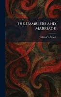 Nikolai Vasil'evich Gogol - Gamblers and Marriage, Inbunden