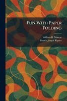 Fun With Paper Folding