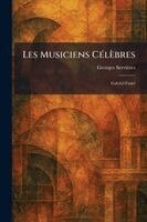 Georges Servières - Les Musiciens CÃ(c)lèbres, Häftad