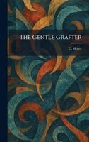 O Henry - Gentle Grafter, Inbunden