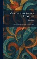 Anita Loos - Gentlemen Prefer Blondes, Inbunden