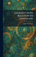 Junius Henderson - Geology in Its Relation to Landscape, Inbunden